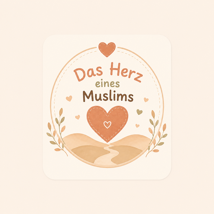 Das Herz eines Muslims